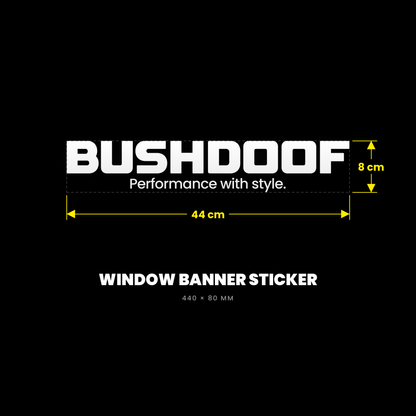 Bushdoof Window Banner Sticker - Bushdoof Lighting